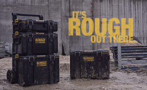 Black and Decker toolkits beside the words "It's Rough Out There".
